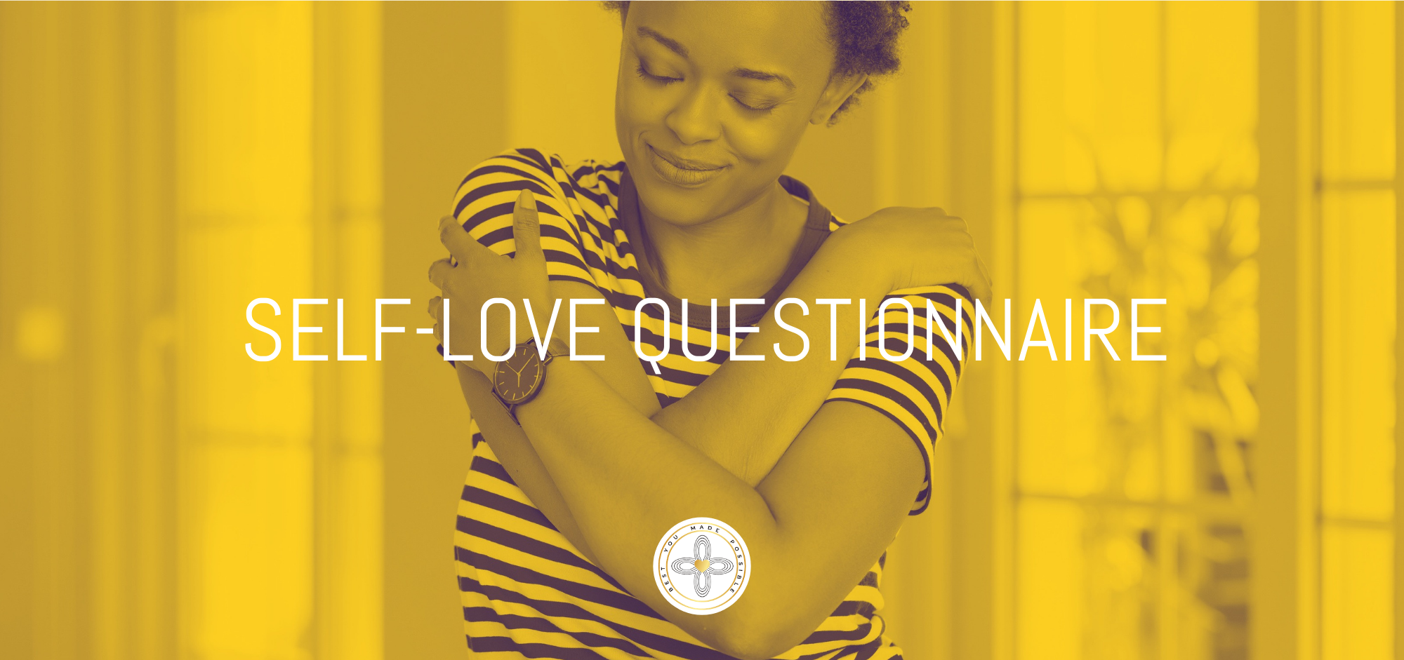 self-love-questionnaire-2-best-you-made-possible